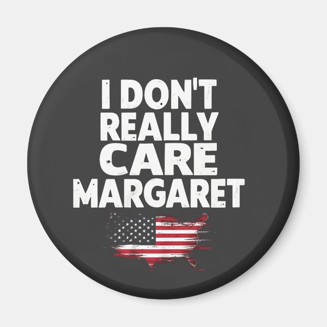 J. D Vance Funny Meme I Don't Really Care Margaret Magnet (Vorne)
