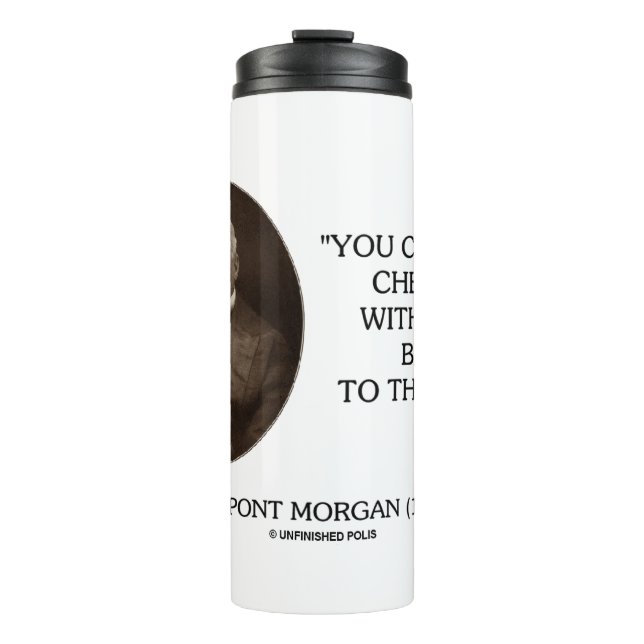 J.P. Morgan Sie können keine Kirschen zurück zum B Thermosbecher (Vorderseite)