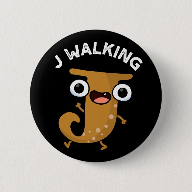 J Walking Funny Alphabet Pun Dark BG Button (Vorderseite)