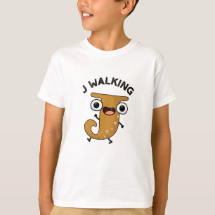 J Walking Funny Alphabet Pun T-Shirt