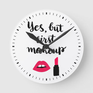 Ja aber erste niedliche Phrase des Make-up  Runde Wanduhr