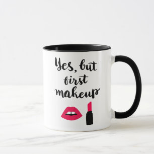 Ja aber erste niedliche Phrase des Make-up Tasse