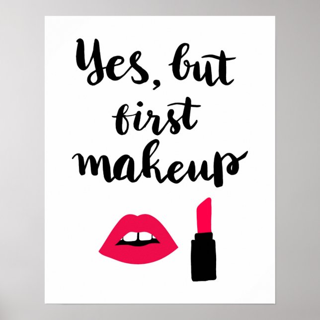 Ja, aber Erstes Makeup | Niedlicher Satz Poster (Vorne)