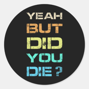 Ja, aber hast du Sarcastic Funny Workout Gym H Die Runder Aufkleber