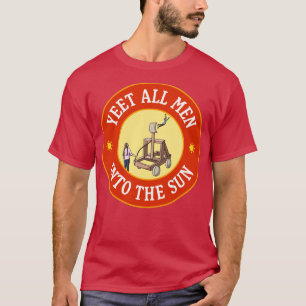 Ja, alle Männer in die sonnige Feminismus-Meme T-Shirt