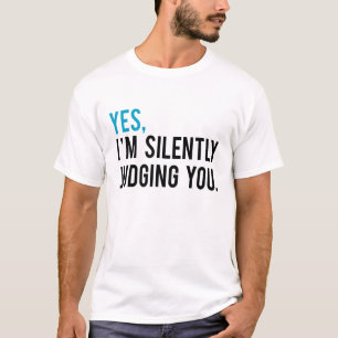 Ja beurteile ich Sie still T-Shirt