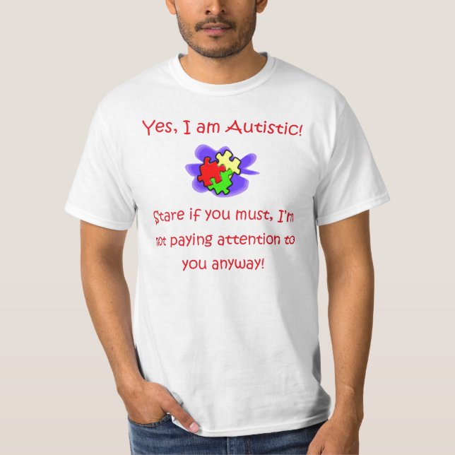 Ja bin ich autistischer Stare, wenn Sie Shirt (Vorderseite)