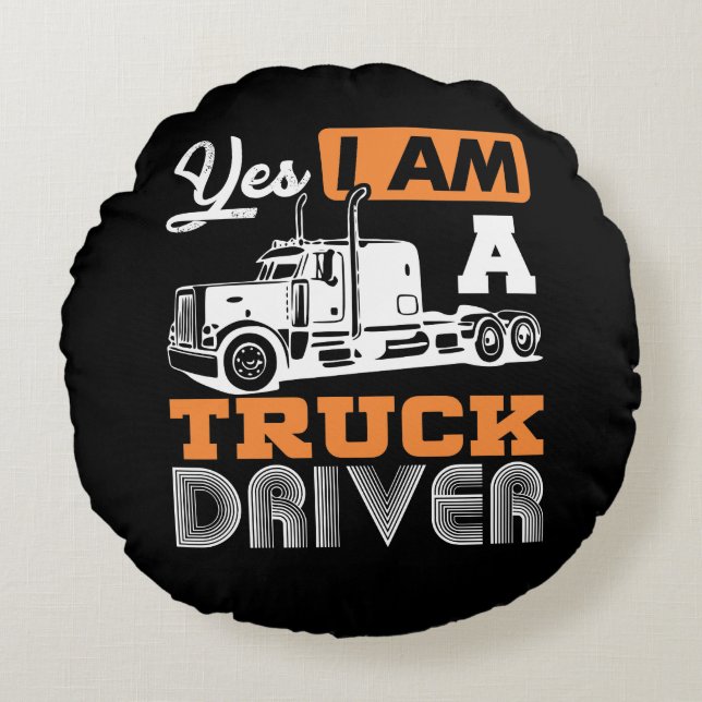 Ja bin ich ein LKW-Fahrer-halb LKW Rundes Kissen (Vorderseite)