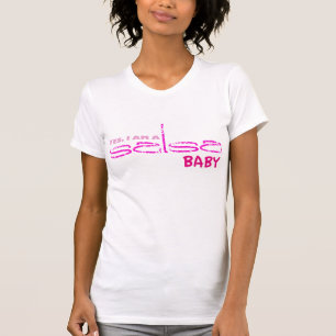 Ja bin ich ein Salsa-Baby T-Shirt