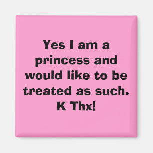 Ja bin ich eine Prinzessin und möchte treate sein Magnet