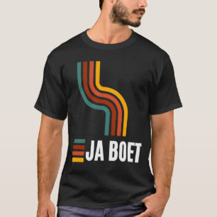 Ja boet Südafrikaans T-Shirt
