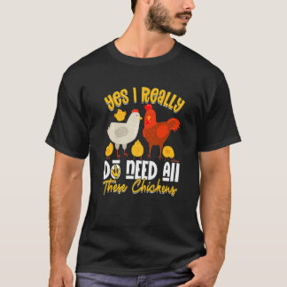 Ja Brauche Alle Diese Hühner Bauer Landwirtschaft T-Shirt