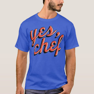 Ja, Chef T-Shirt