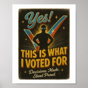 JA! Das ist, wofür ich gestimmt habe - digital ode Poster