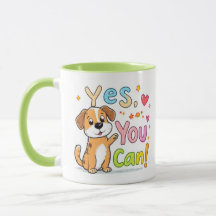 Ja, das kannst du! Niedliche Motivierend Tasse