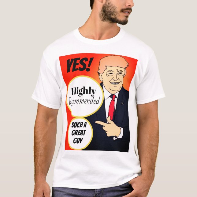 JA, er ist ein großartiger Typ! T-Shirt (Vorderseite)