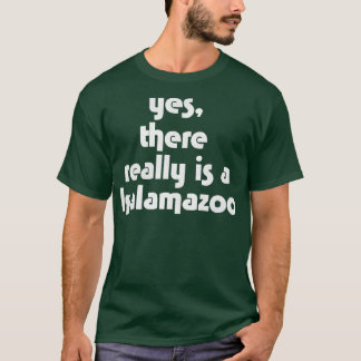 Ja Es gibt wirklich einen Kalamazoo T-Shirt