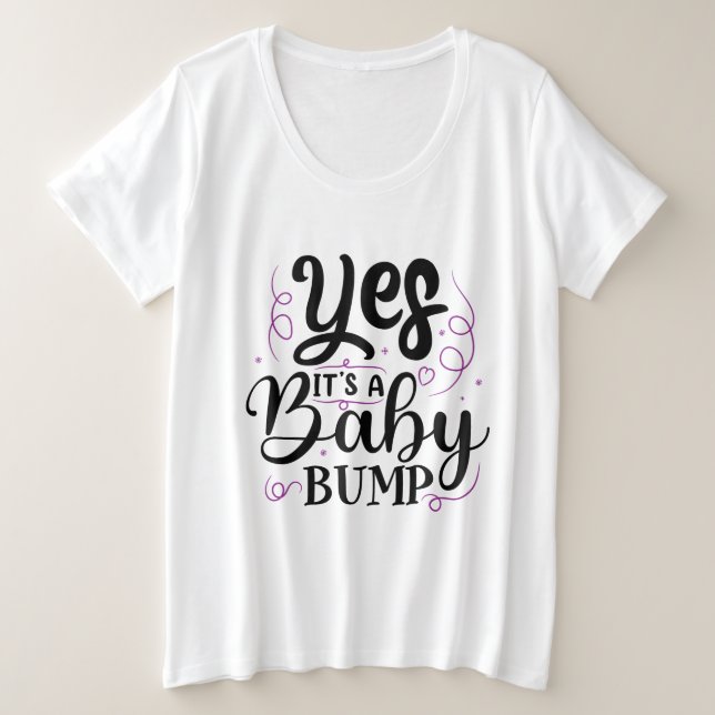 Ja, es ist ein Baby-Bump - Schwangerschaftsankündi Große Größe T-Shirt (Design vorne)