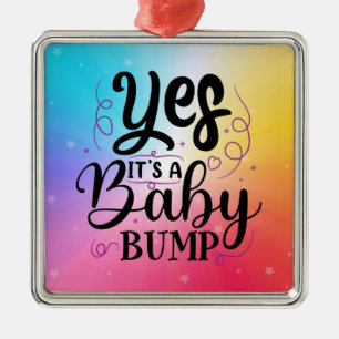 Ja, es ist ein Baby-Bump - Schwangerschaftsankündi Ornament Aus Metall