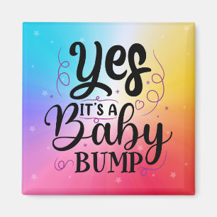 Ja, es ist ein Babybauch - Schwangerschaftsankündi Magnet