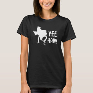Ja, Haw! Texas Funny T-Shirt