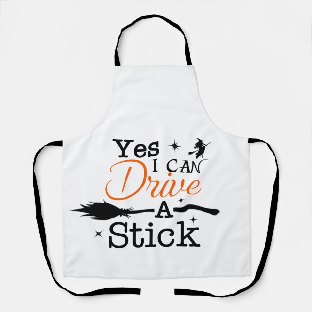 Ja ICan Drive A Stick Schürze Party Funny Hexe (Vorderseite)