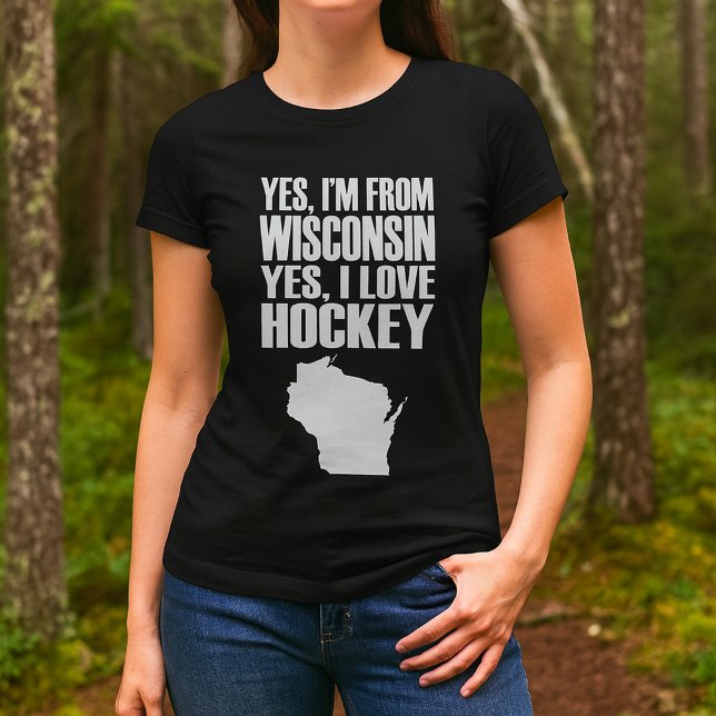 Ja, ich bin aus Wisconsin Ja, ich Liebe Hockey T-Shirt (Von Creator hochgeladen)