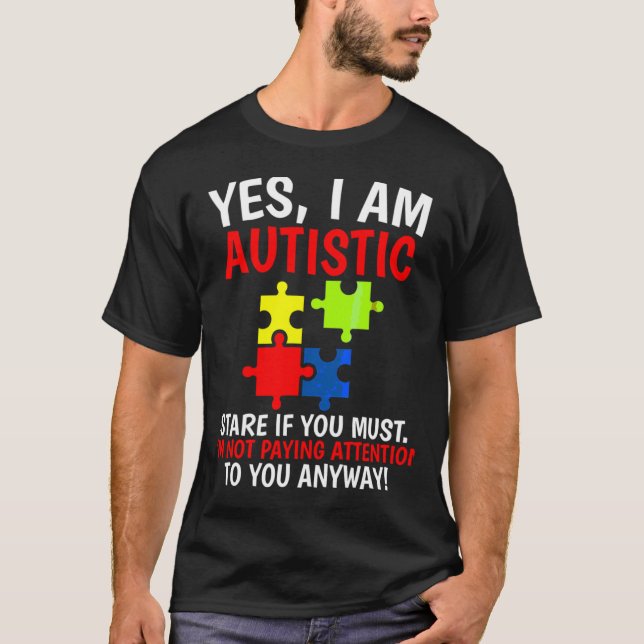 Ja, ich bin Autistische Autismus Bewusstsein Kinde T-Shirt (Vorderseite)
