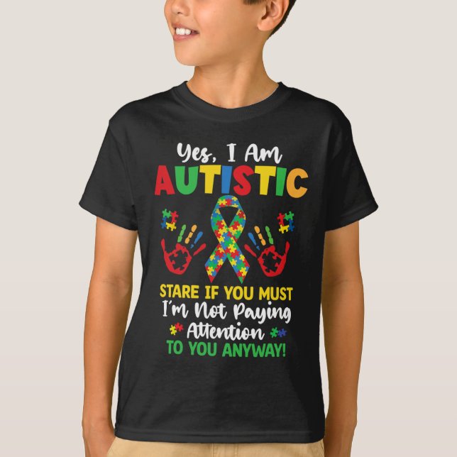 Ja, ich bin Autistische Autismus Bewusstsein Kinde T-Shirt (Vorderseite)