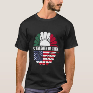 Ja, ich bin beide Amerikaner Mexikaner T-Shirt
