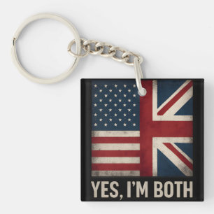 Ja, ich bin beide amerikanische britische Flaggen  Schlüsselanhänger