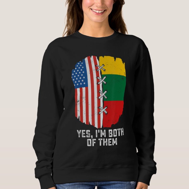 Ja, ich bin beides, halb Amerikaner, halb Litauer Sweatshirt (Vorderseite)