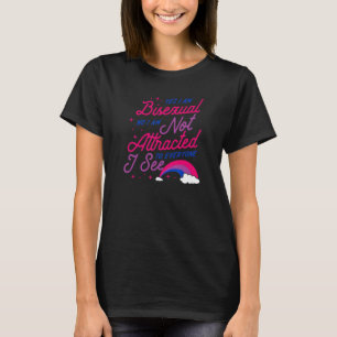 Ja, ich bin bisexuell nein, ich bin nicht zu jedem T-Shirt