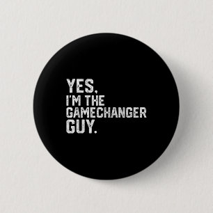 Ja, ich bin der Gamechanger Typ Lustiger Baseball Button