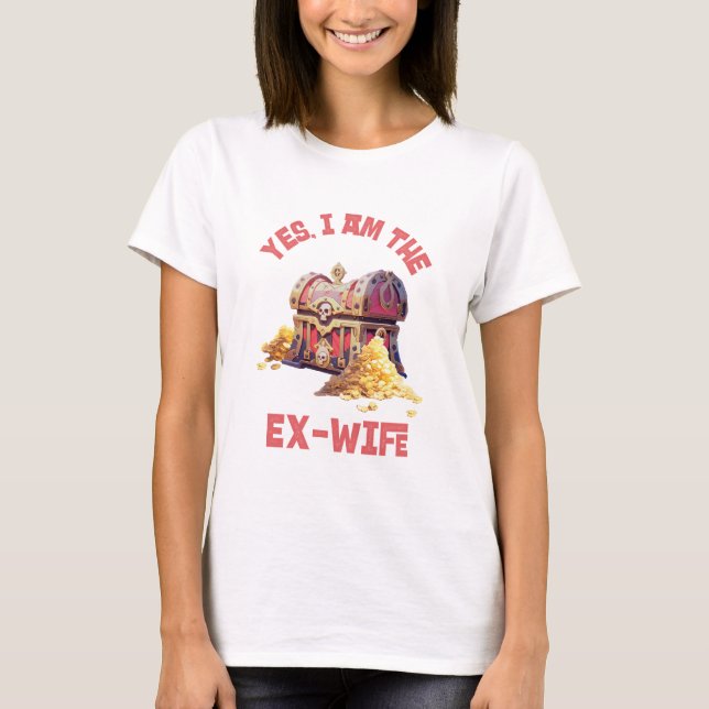 Ja, ich bin die Ex-Ehefrau T-Shirt (Vorderseite)