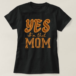 JA, ICH BIN DIESE MAMA, die lustige Geschenkidee d T-Shirt