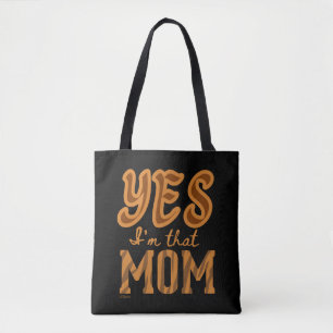 JA, ICH BIN DIESE MAMA, die lustige Geschenkidee d Tasche
