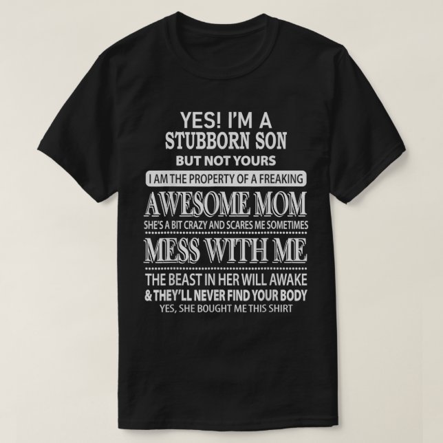 Ja, ich bin ein dickköpfiger Sohn, aber nicht bei  T-Shirt (Design vorne)