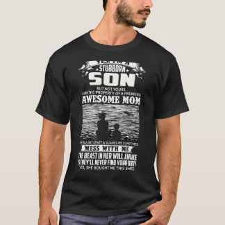 Ja, ich bin ein dickköpfiger Sohn, aber nicht bei  T-Shirt