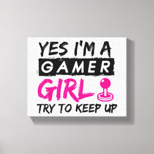 Ja, ich bin ein Gamer Girl Gaming Girl Leinwanddruck