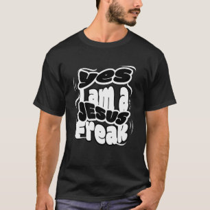 Ja, ich bin ein Jesus Freak T-Shirt