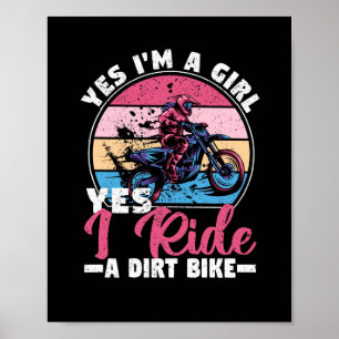 Ja, ich bin ein Mädchen, ja, ich fahre ein Dirtbik Poster