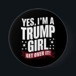 Ja, ich bin ein Trump-Mädchen, das 2024 die Wahl ü Button<br><div class="desc">Ja,  ich bin ein Trump-Mädchen,  das sich über Trump bei den Wahlen 2024 hinwegsetzt</div>