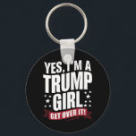 Ja, ich bin ein Trump-Mädchen, das 2024 die Wahl ü Schlüsselanhänger<br><div class="desc">Ja,  ich bin ein Trump-Mädchen,  das sich über Trump bei den Wahlen 2024 hinwegsetzt</div>