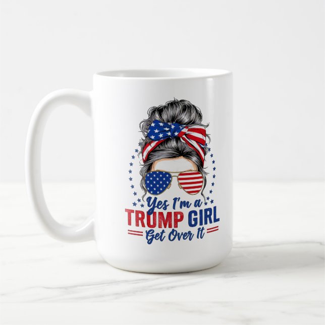 Ja, ich bin ein Trump-Mädchen, das sich darüber hi Kaffeetasse (Links)