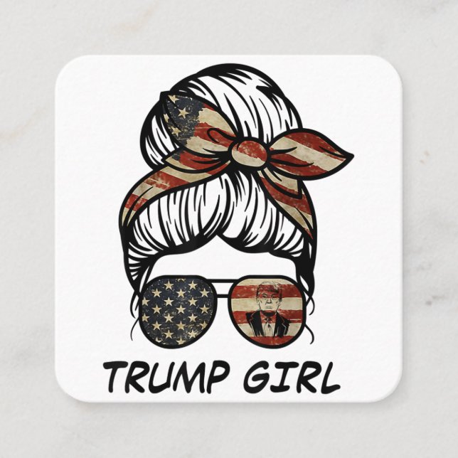 Ja, ich bin ein Trump-Mädchen, das sich darüber hi Quadratische Visitenkarte (Vorderseite)