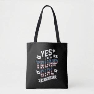 Ja, ich bin ein Trump-Mädchen ohne Entschuldigunge Tasche