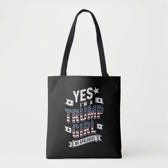 Ja, ich bin ein Trump-Mädchen ohne Entschuldigunge Tasche (Vorderseite)