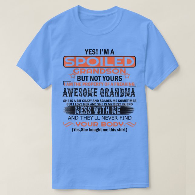 Ja, ich bin ein verwöhnter Grandson, aber nicht de T-Shirt (Design vorne)