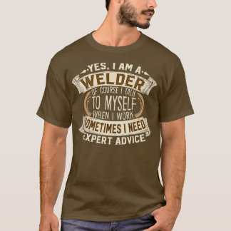 Ja, ich bin ein Welder Funny Job Phrase Design T T-Shirt